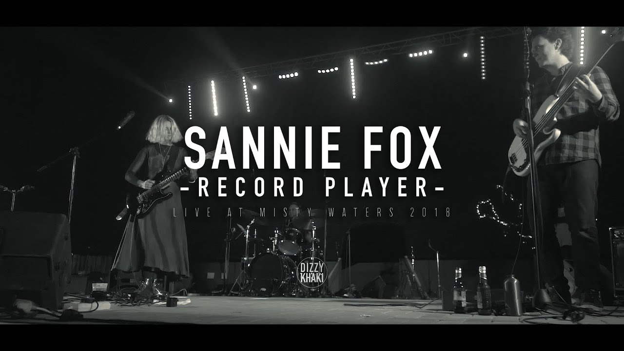 Sannie Fox - Record Player (live at Misty Waters '18)