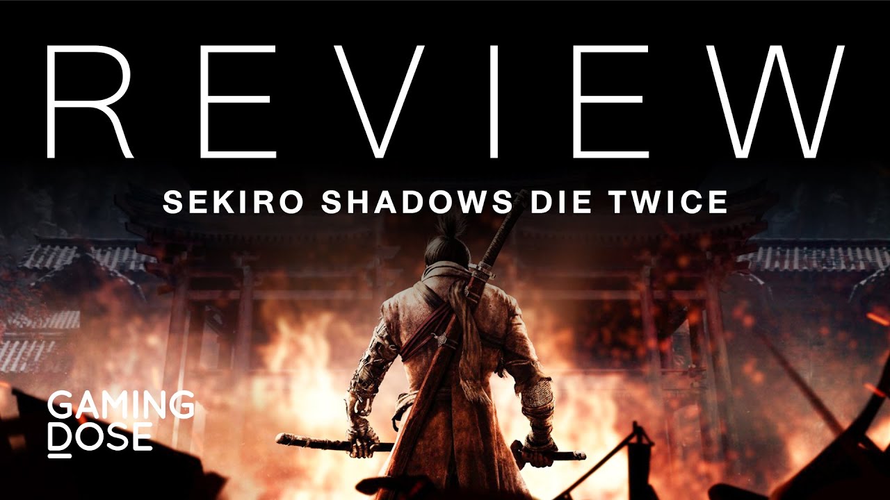 GamingDose Review :: Sekiro : Shadows Die Twice
