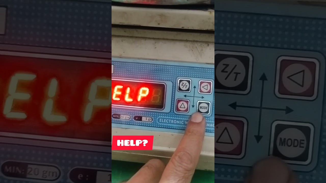 WHY DIGITAL WEIGHT SCALE SHOWING 'HELP' WHILE TURN ON. HOW FIX PROBLEM.