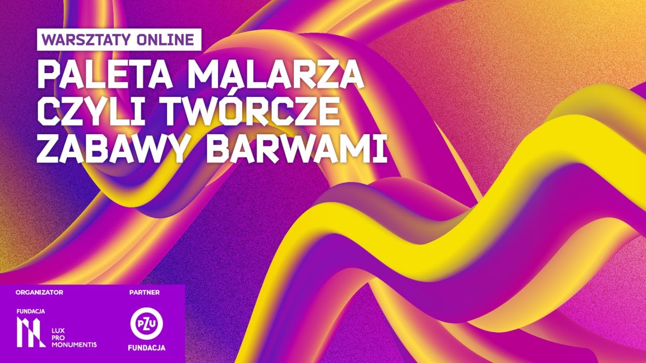 Paleta malarza  - warsztaty online w ramach projektu 