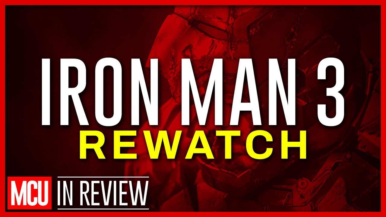 Iron Man 3 Rewatch - Every Marvel Movie & Show Ranked, Reviewed, & Recapped