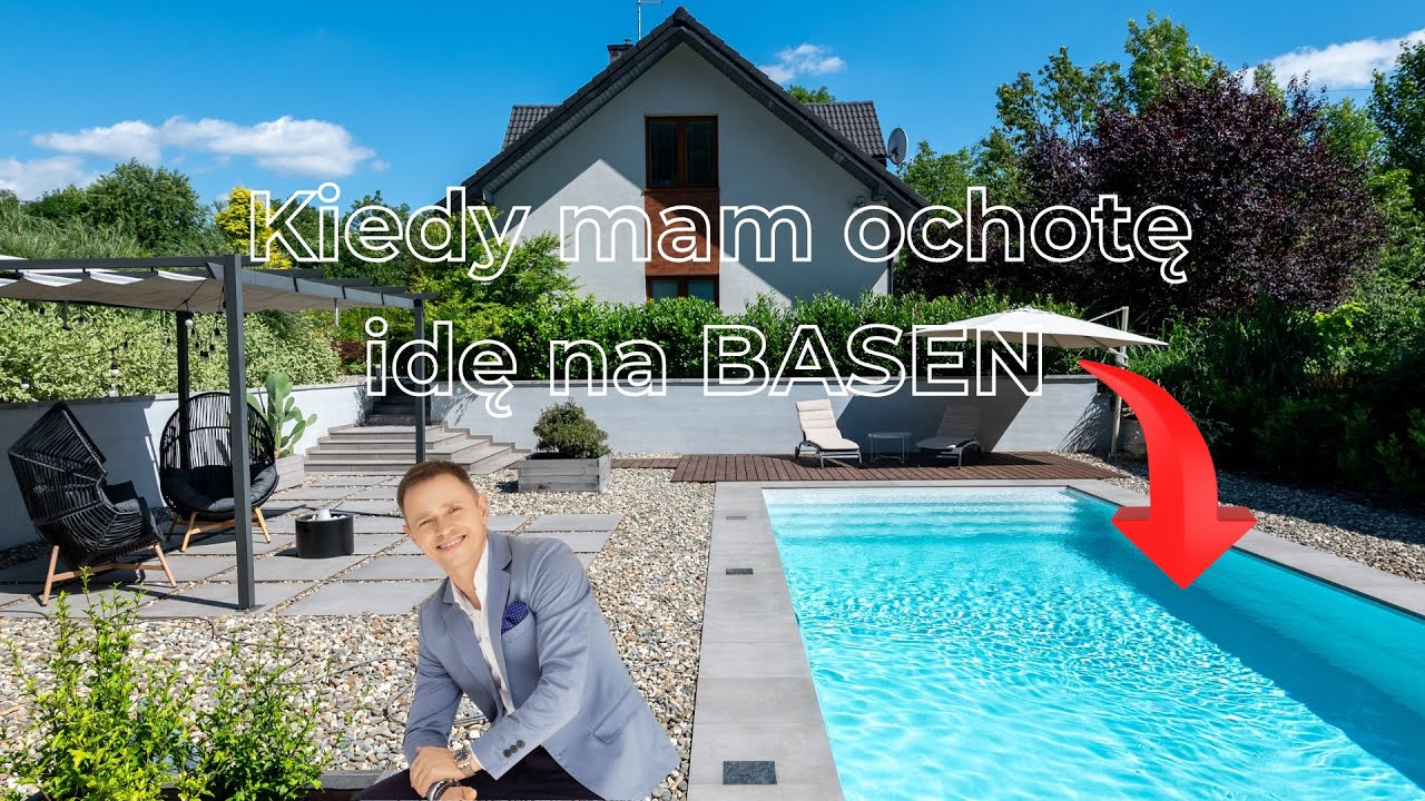 Kiedy mam ochotę idę na Basen - dom z basenem