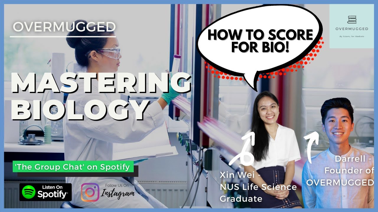 [The Group Chat] Ep 5 - 'Mastering Biology, by a NUS Life Science graduate'