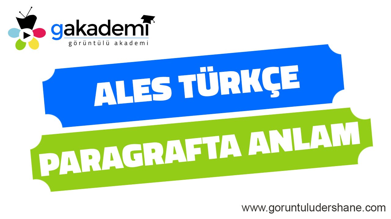 ALES Türkçe Paragrafta Anlam Soru Çözümleri