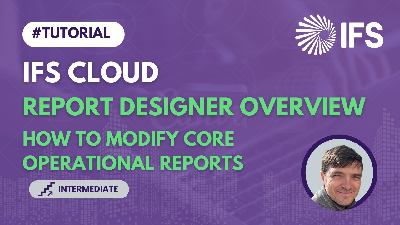 Введение в определения отчетов и конструктор отчетов IFS в IFS Cloud (TECH 18)