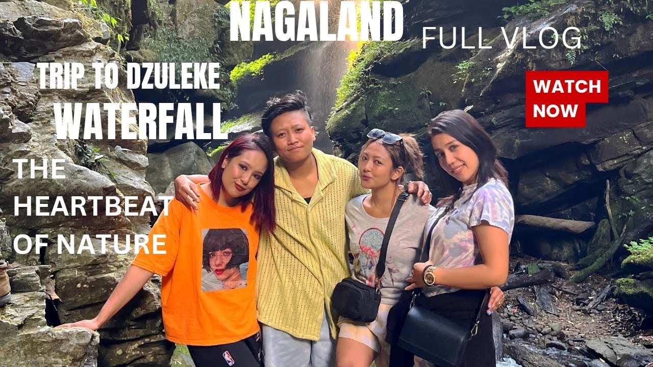 A visit to khonoma, dzüleke and Heunambe Waterfall: Best place to visit in Nagaland 