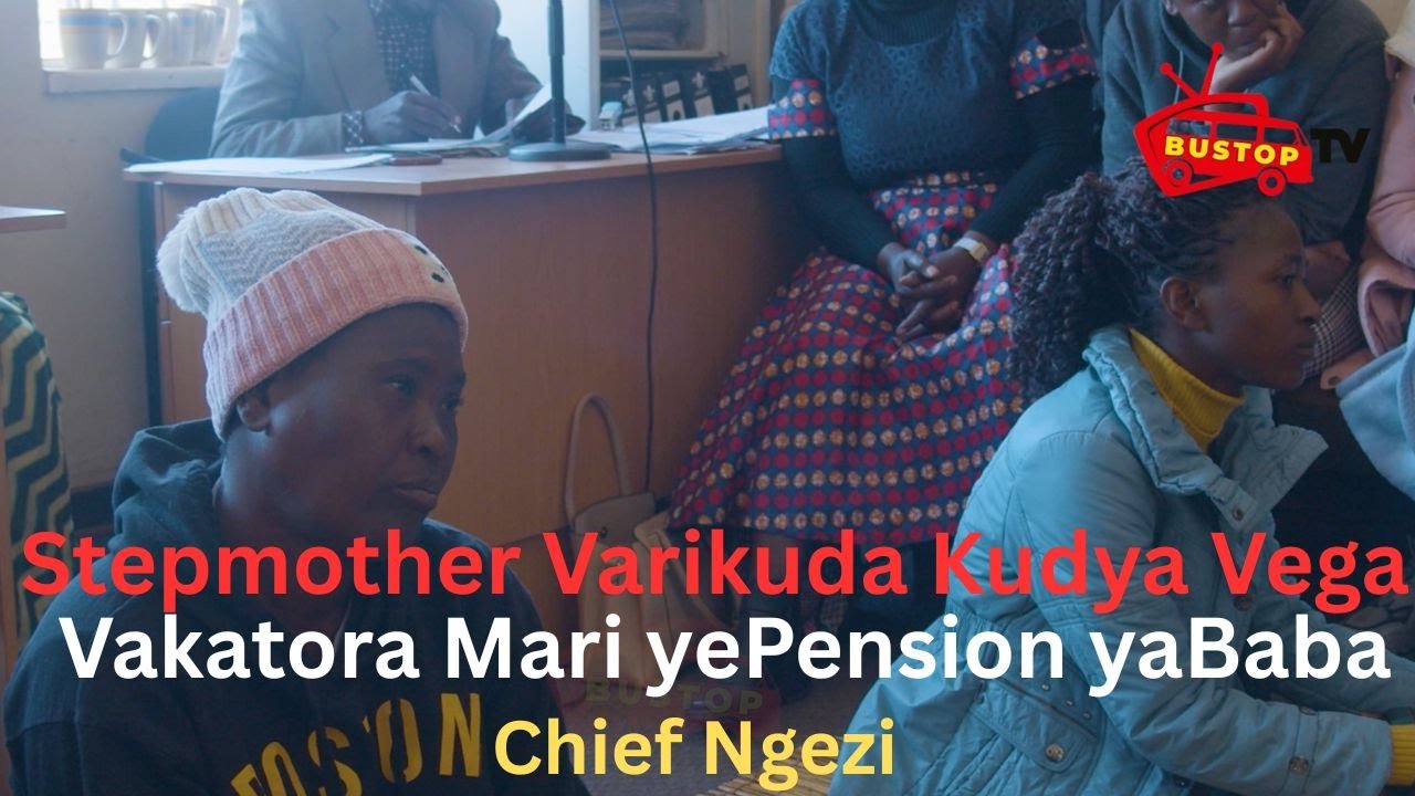 Stepmother Varikuda Kudya Vega,Vakatora Mari yePension yaBaba | Chief Ngezi