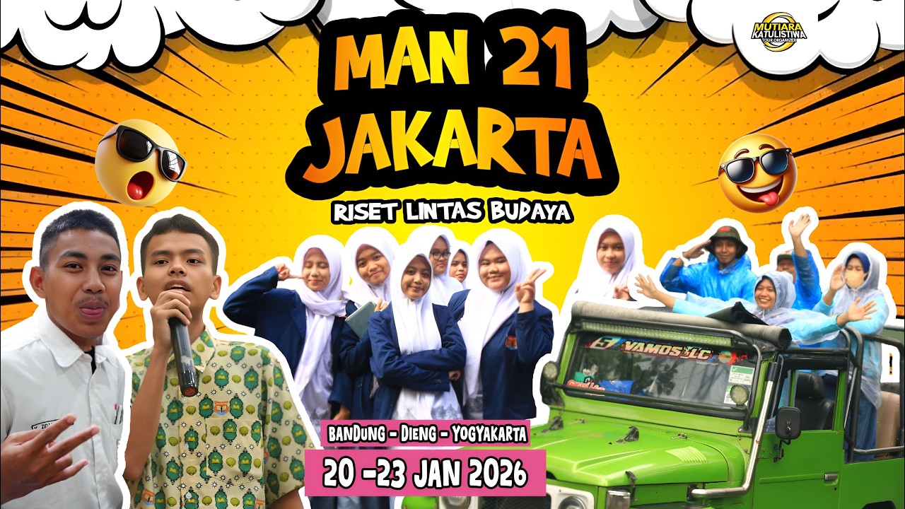 BELAJAR LANGSUNG DARI BUDAYANYA | RISET LINTAS BUDAYA MAN 21 JAKARTA UTARA