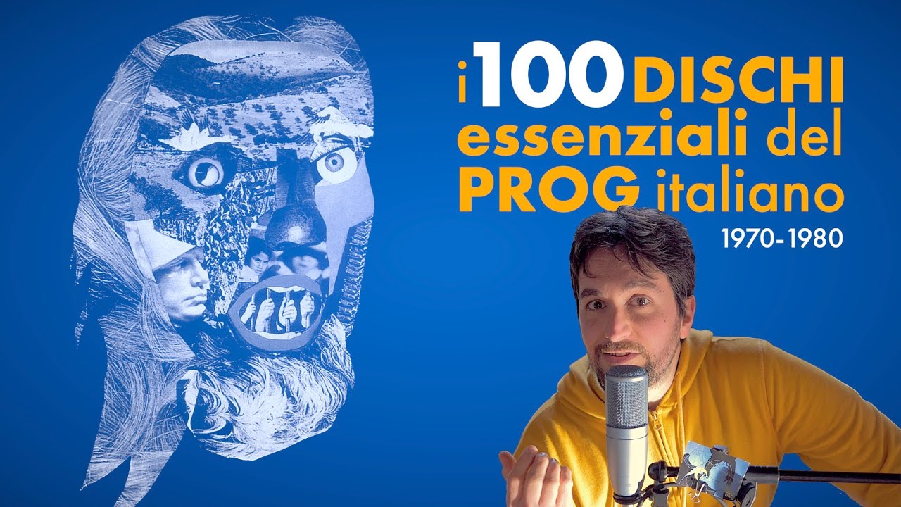 I 100 dischi ESSENZIALI del PROGRESSIVE ITALIANO (1970-1980)