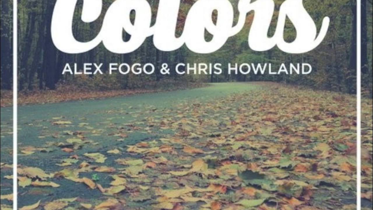 Alex Fogo & Chris Howland - Colors