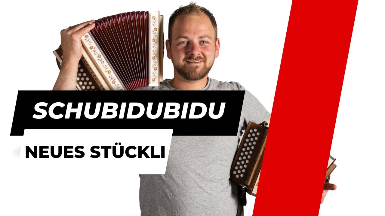 Schubidubidu (Schwyzerörgeli lernen)