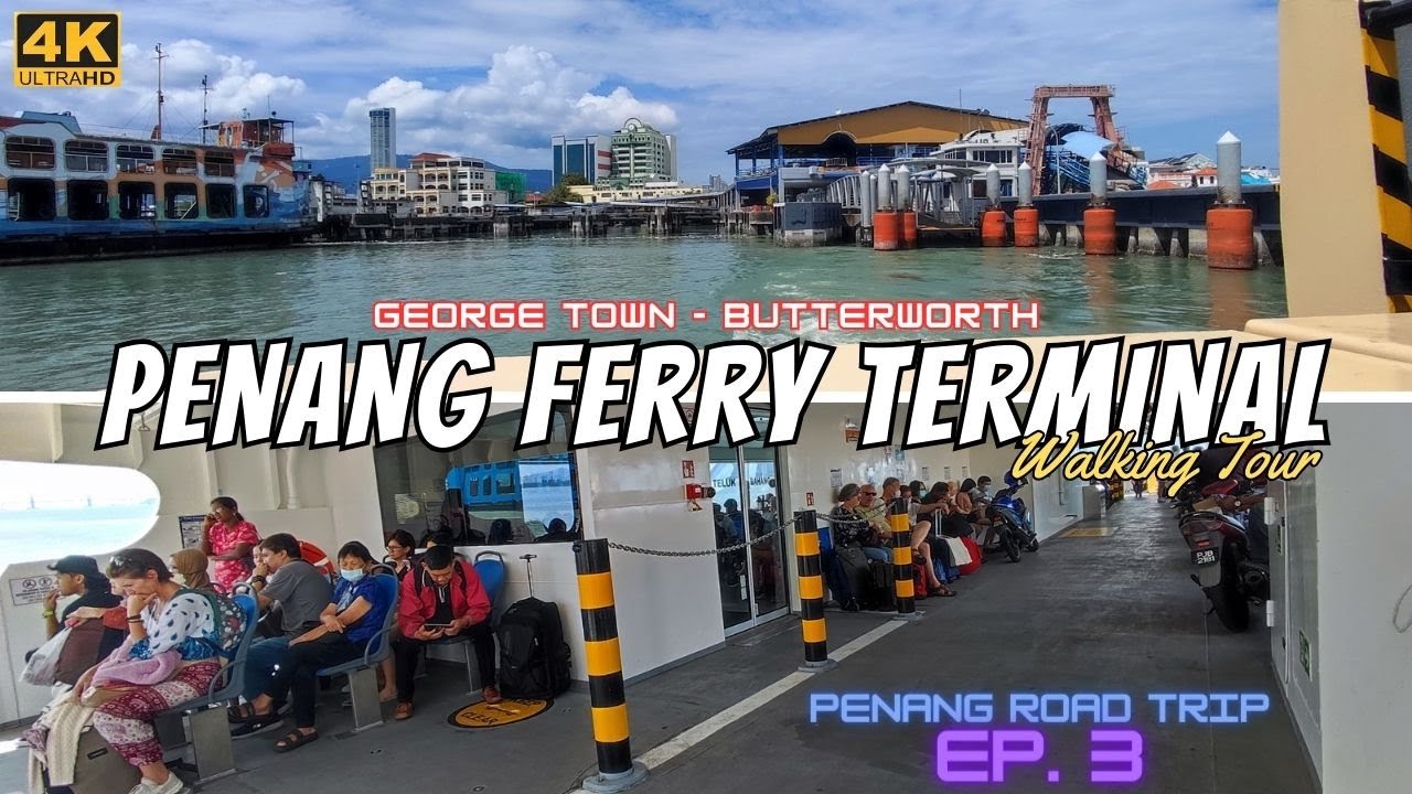 Taking a ride on the new ferry | George Town - Butterworth | PENANG ROAD TRIP EP.3 | [4K]