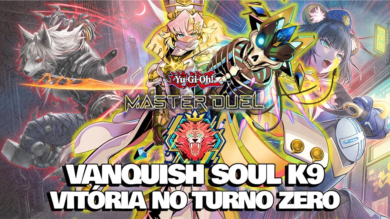 Este Deck K9 Vanquish Soul é MUITO APELÃO! Os Oponentes Se Rendem Instantaneamente!