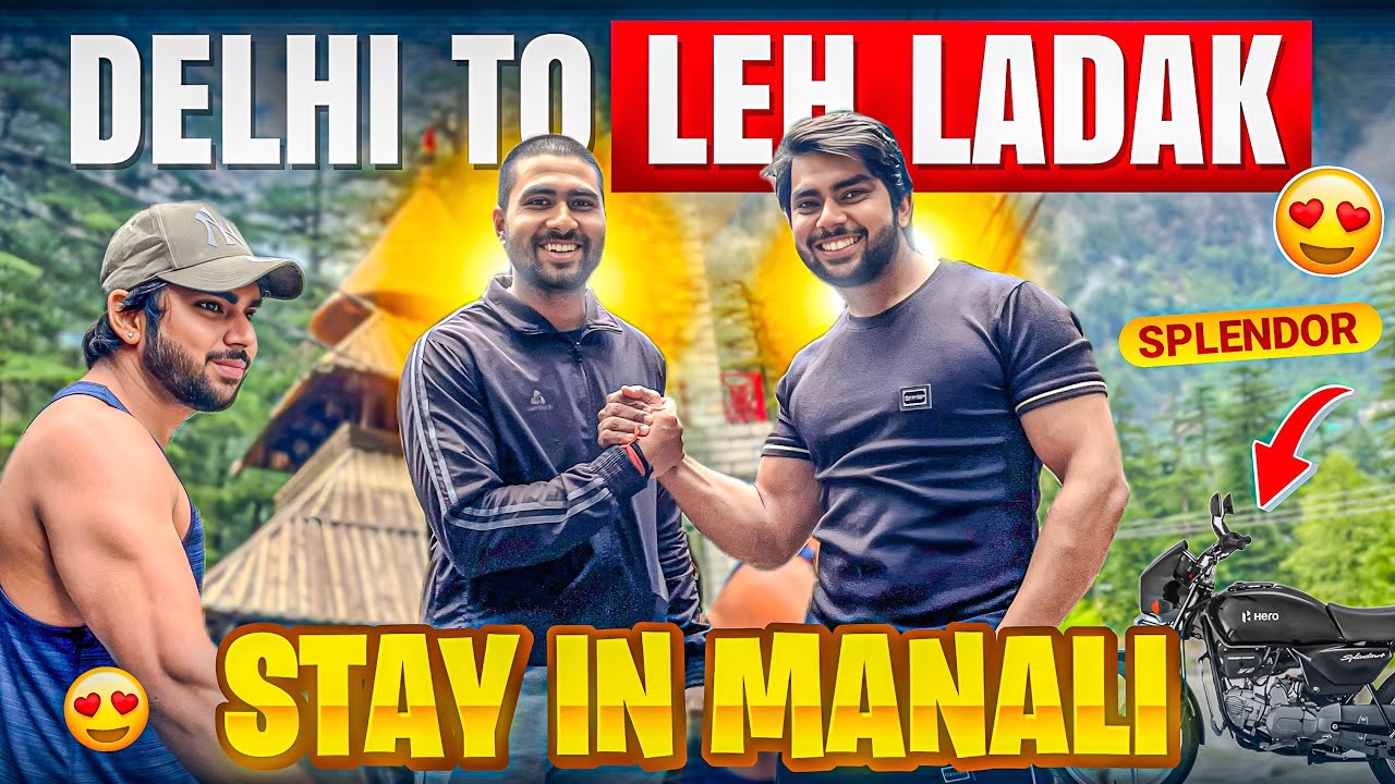 Delhi to Leh Ladakh ||On my splendor 100CC Bike ||Today stay at Manali ||#lehladakh #manali