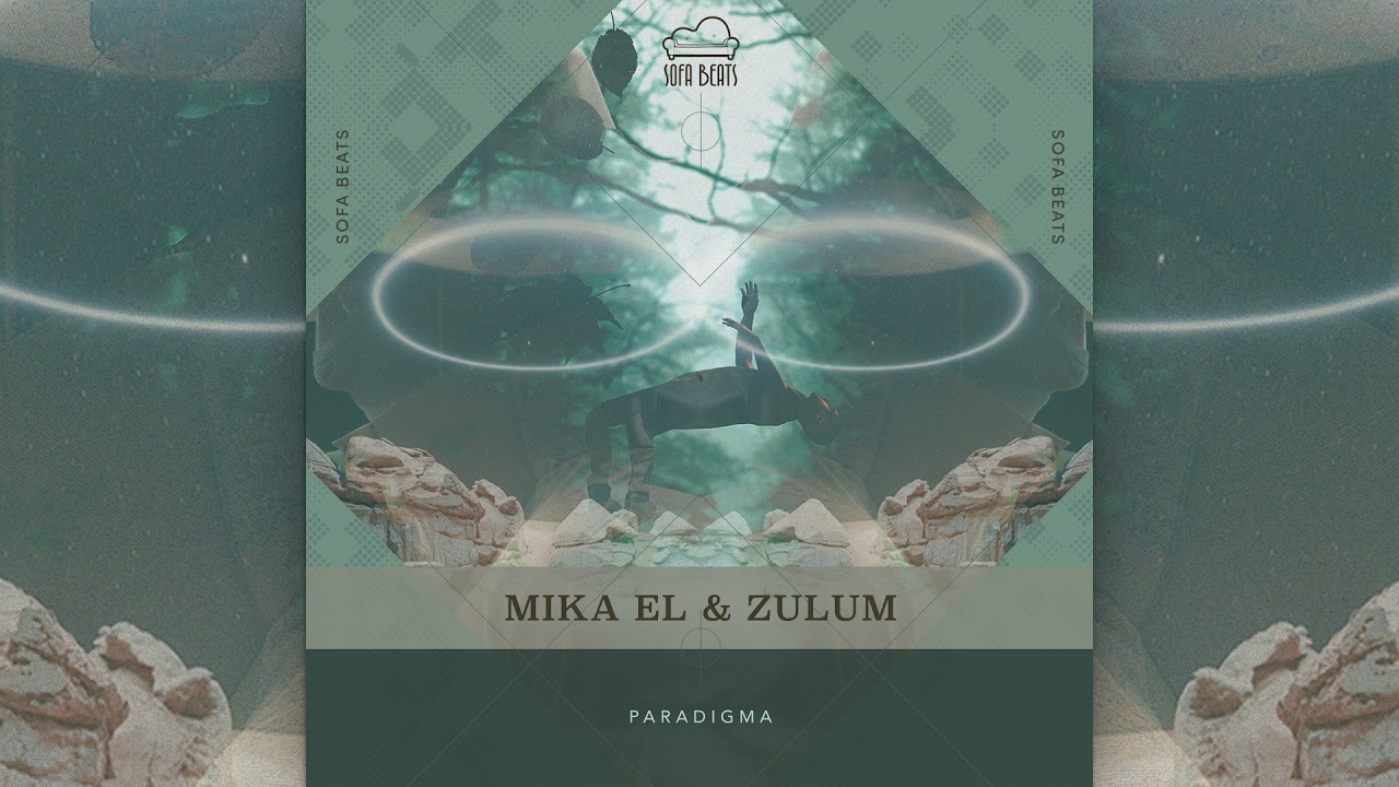 Mika El & Zulum - Paradigma [Full EP]