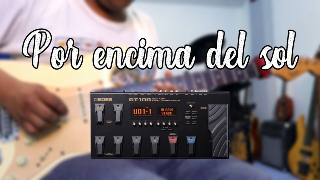 Por encima del sol - Cover de Guitarra Eléctrica | Preset GT-100 BOSS | Jonathan y Sarah Jerez