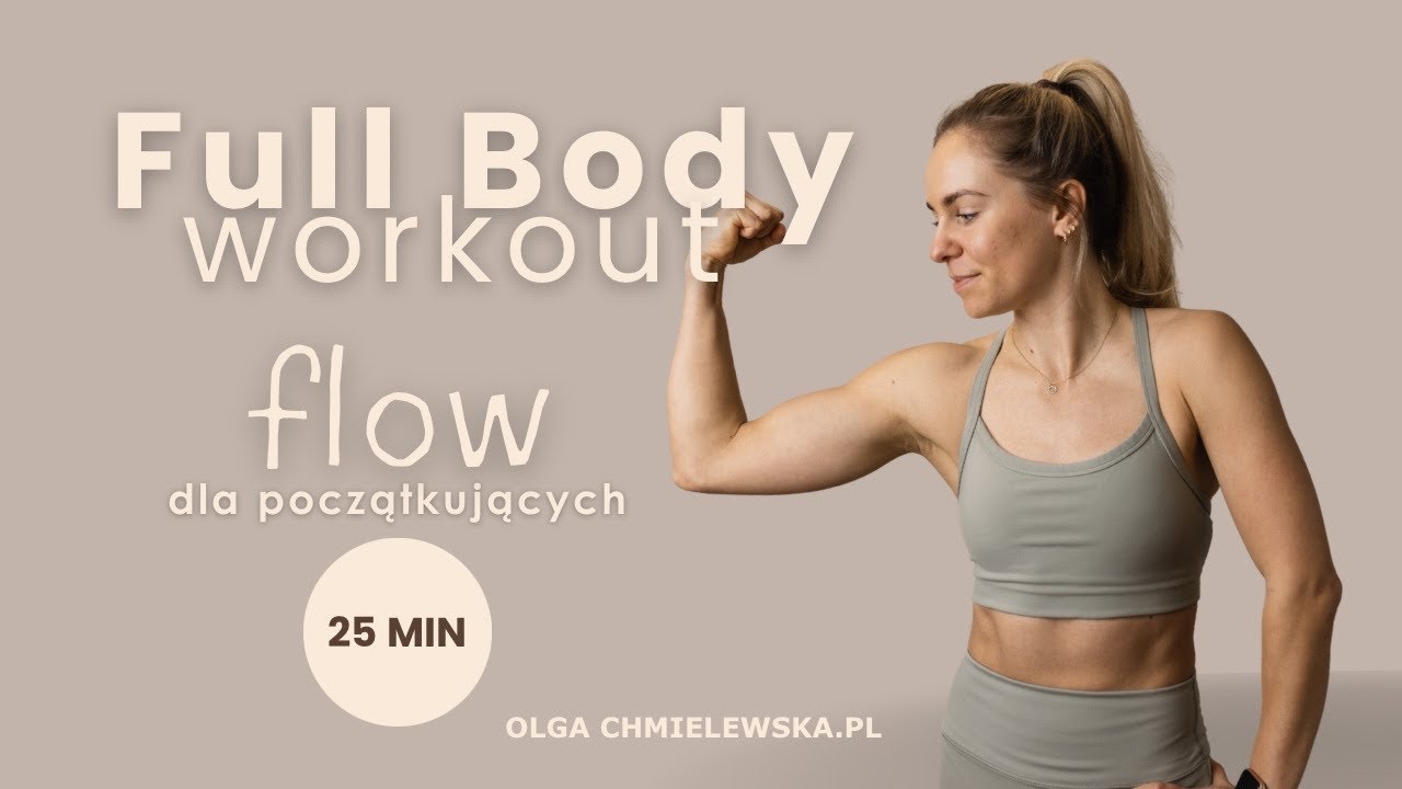 Full Body FLOW | wzmacnianie dla początkujących - Olga Chmielewska.pl