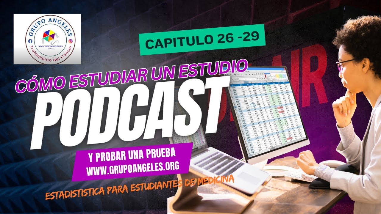 9. Cómo estudiar un estudio y probar una prueba.  Estadística para médicos. Capitulo 26 al 29