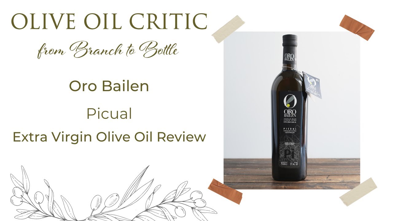 Oro Bailen Picual EVOO Review