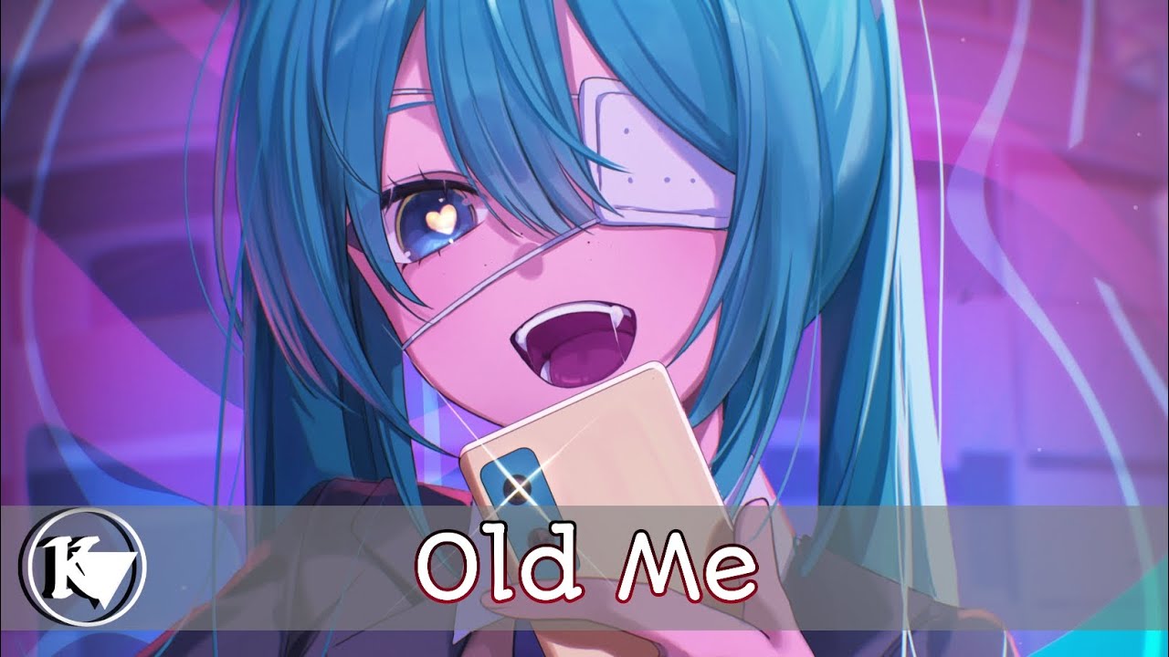 Nightcore - Kl&oslash;n, Theodor Rosenberg, Shiah Maisel - Old Me (lyrics)