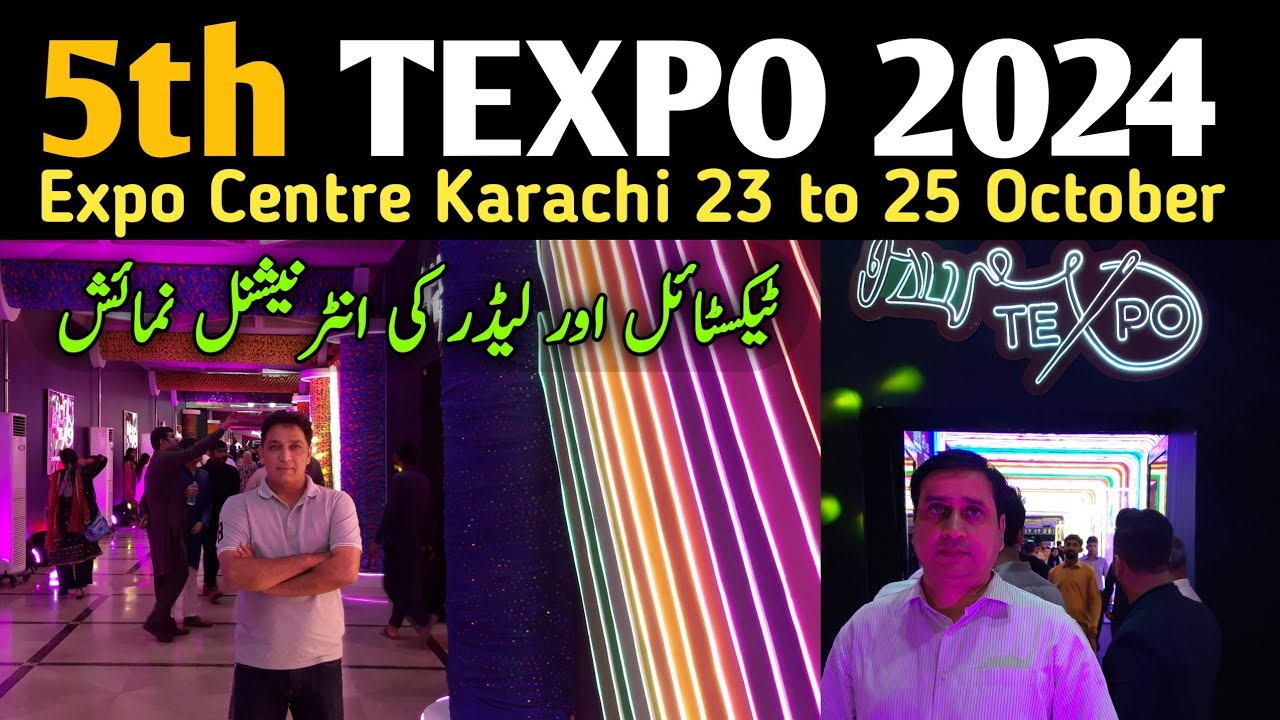 5th Texpo Textile and Leather  Exibition at Expo Centre Karachi 2024 | Arif Mobin Official