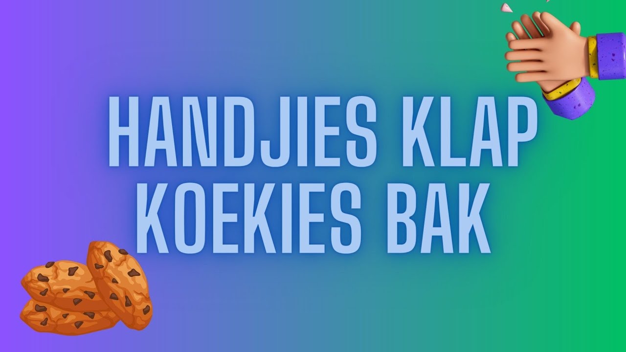 Afrikaans - Rympies - Handjies Klap Koekies Bak