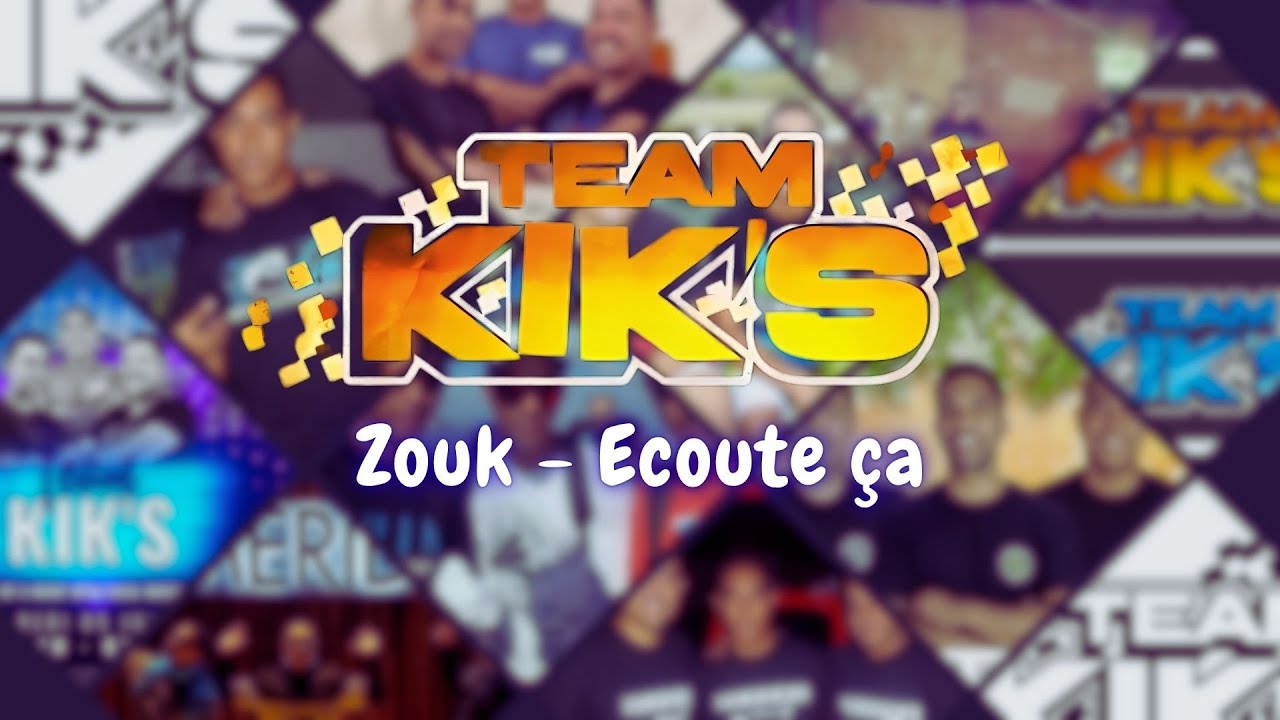 Team Kiks - Zouk Ecoute ça (Série Spéciale Nostalgie) (6/7)