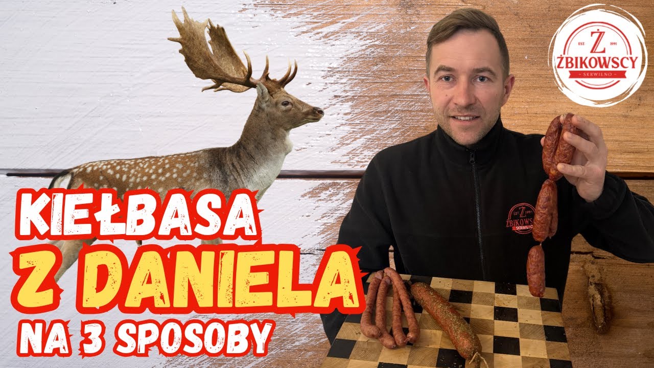 Kiełbasa z Daniela na 3 sposoby: Danielki, Kiełbasa Gajowego i Kabanosy!