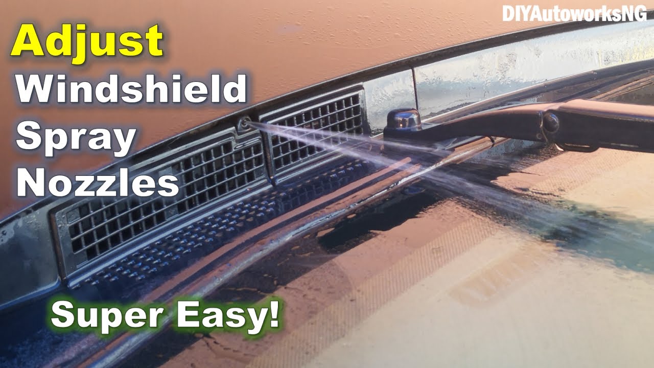 Washer Nozzle Adjustment: How to Adjust the Windshield Washer Spray Nozzles