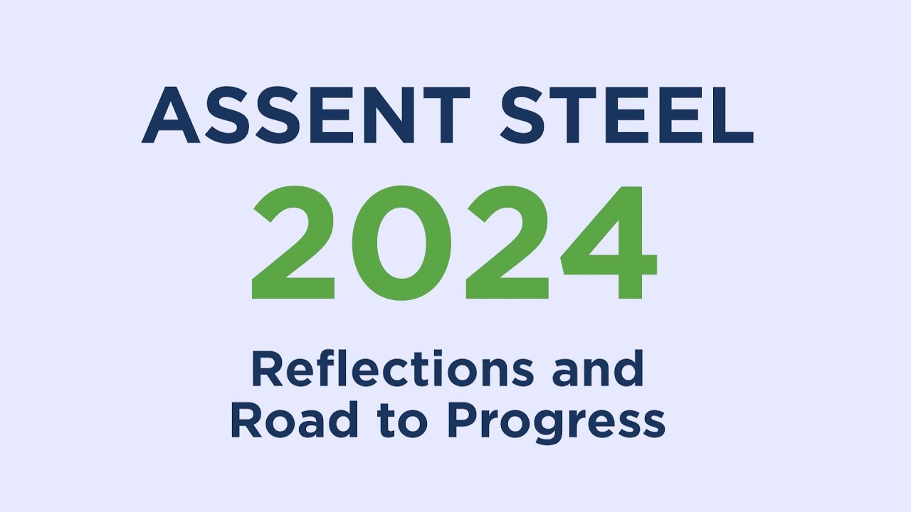 Year in Review 2024 | ASSENT STEEL