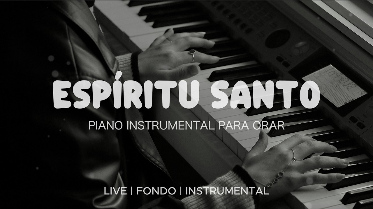 Música Instrumental Para Orar & Meditar - Tiempo de Adoración - Piano Adoración - Fondo Musical