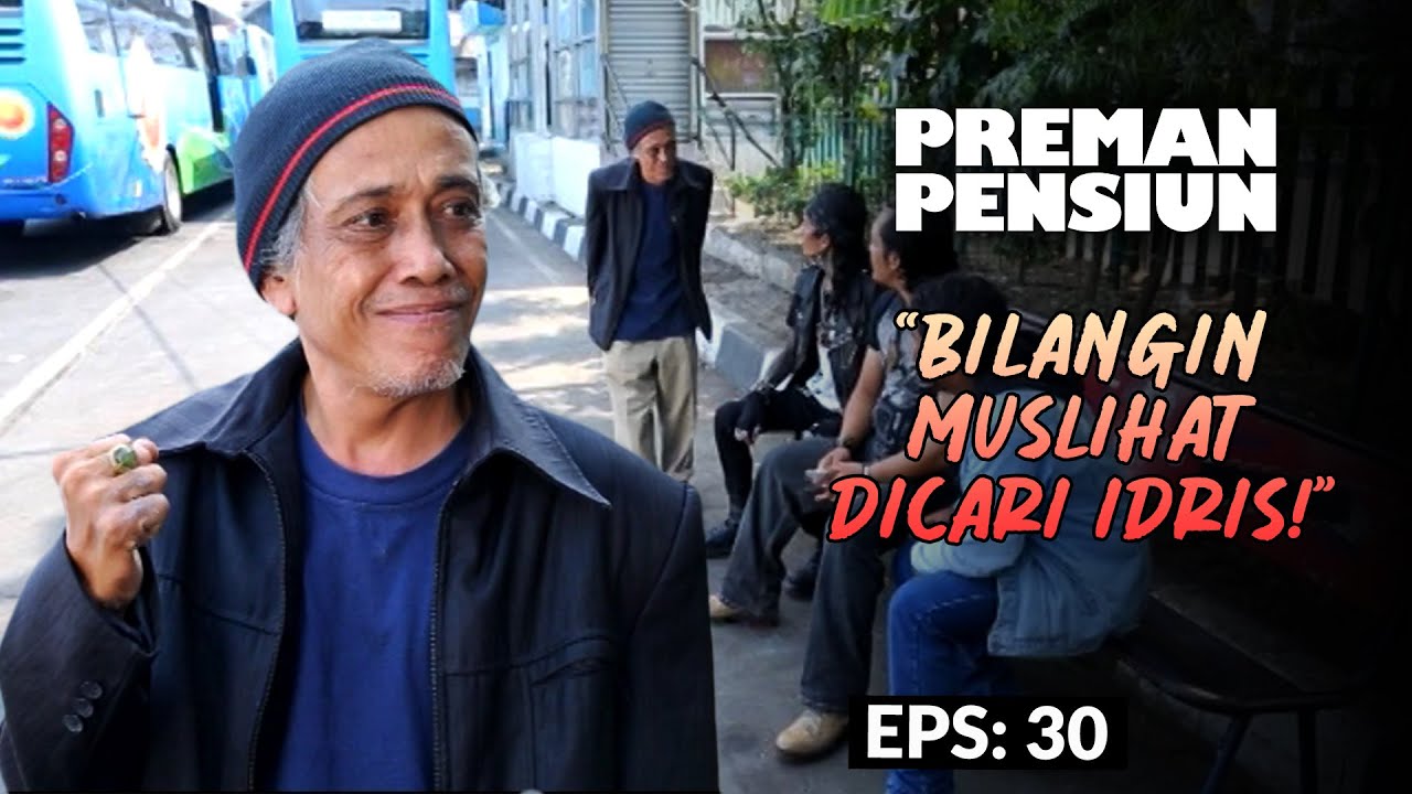 Siapakah Kang Idris Yang Datang Ke Terminal? | PREMAN PENSIUN 2 | EPS. 30 (3/5)