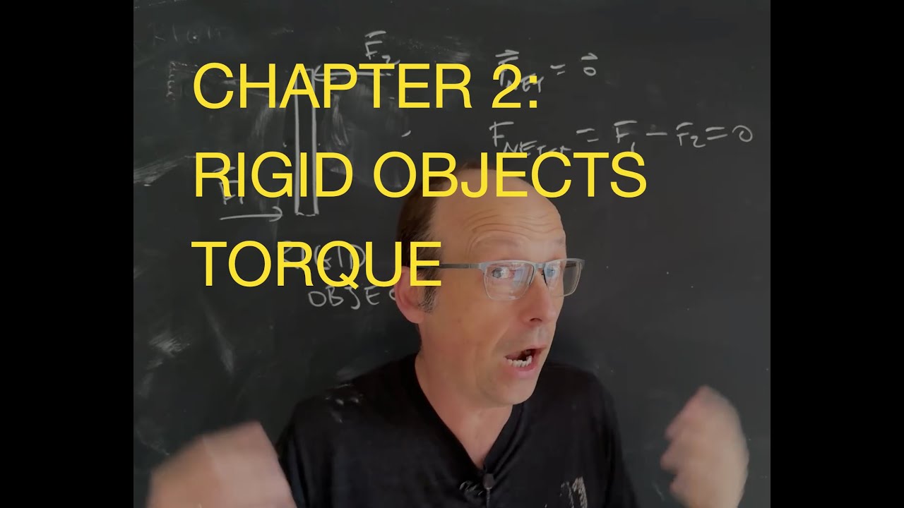 Physics 01 Chapter 2: Rigid Body Equilibrium and Torque