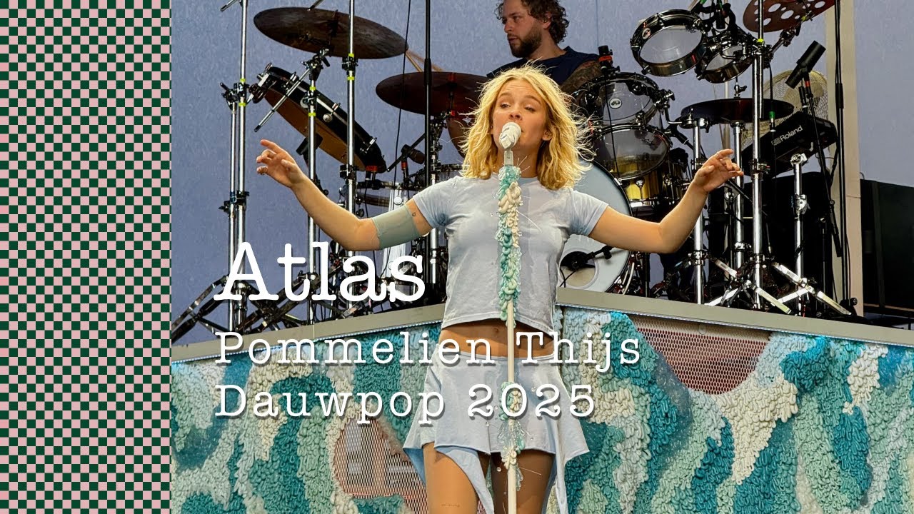 Atlas | Pommelien Thijs | Live @Dauwpop 2025