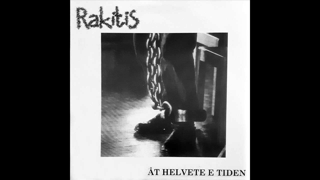 Rakitis - &Aring;t Helvete E Tiden (Full Album)