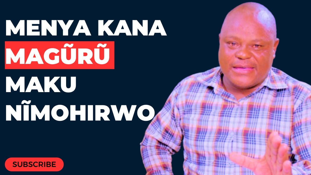 MENYA KANA MAGŨRŨ  MAKU NĨMOHIRWO - REV. WANJOGA