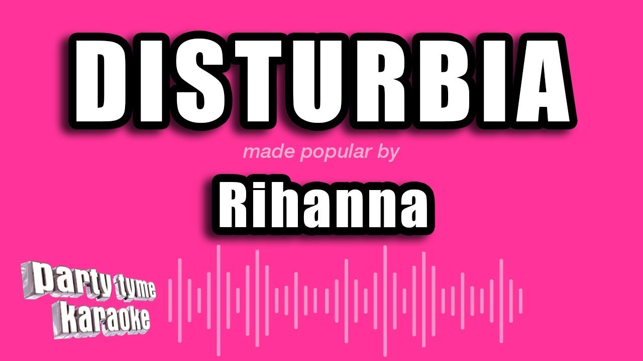 Rihanna - Disturbia (Karaoke Version)