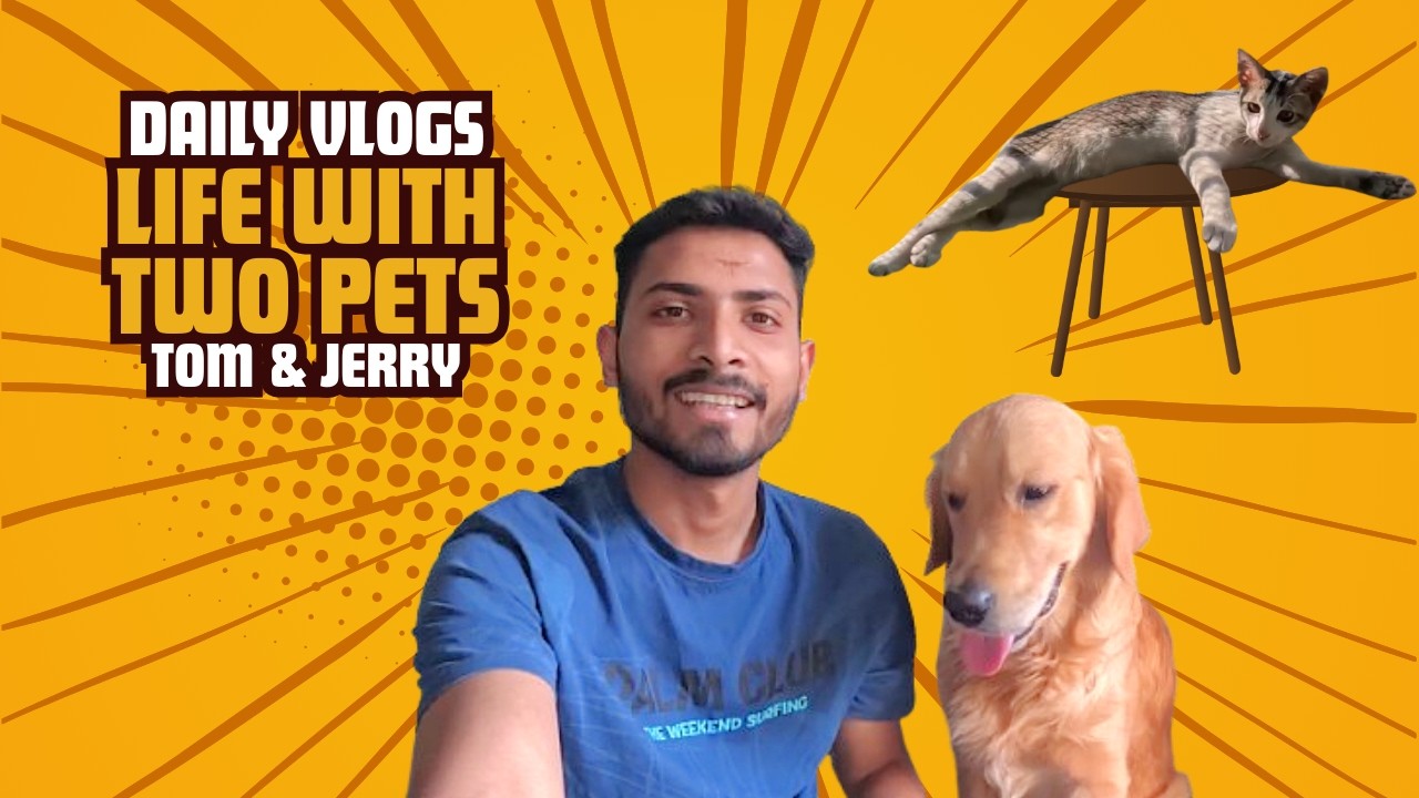 Life With Two Pets || Daily Vlogs || Pet Life