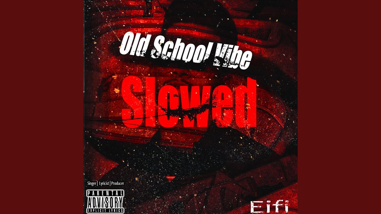 Old School Vibe Slowed