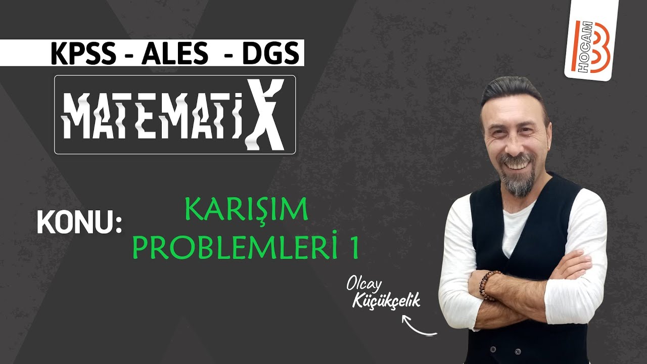 KARIŞIM PROBLEMLERİ 1