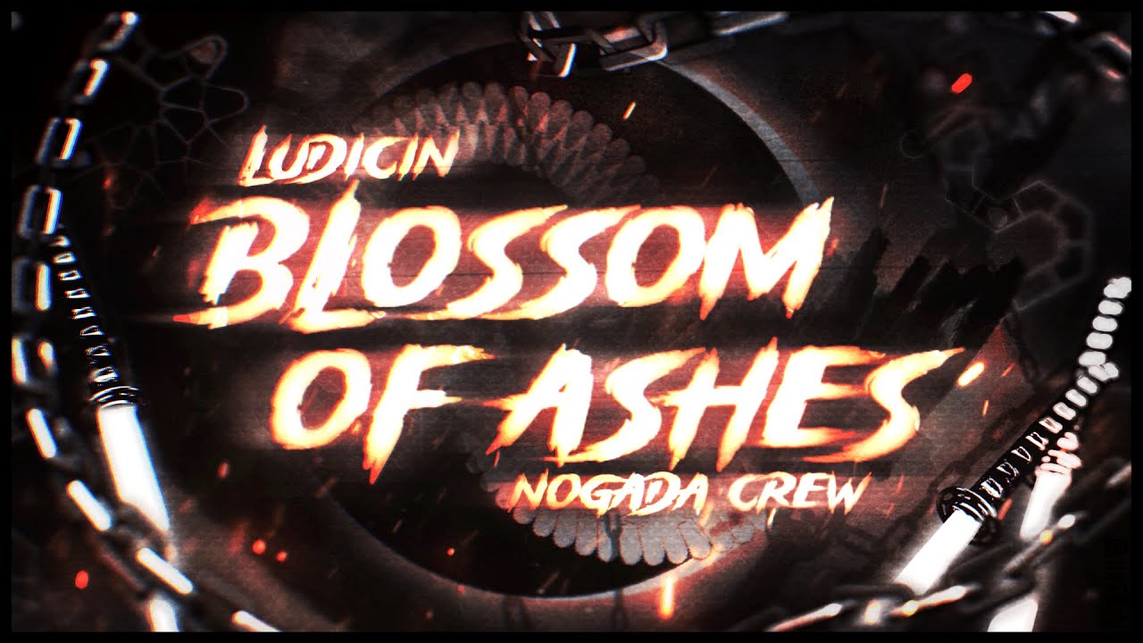 [ ADOFAI Collab ] Ludicin - Blossom of Ashes / by 노가다 크루