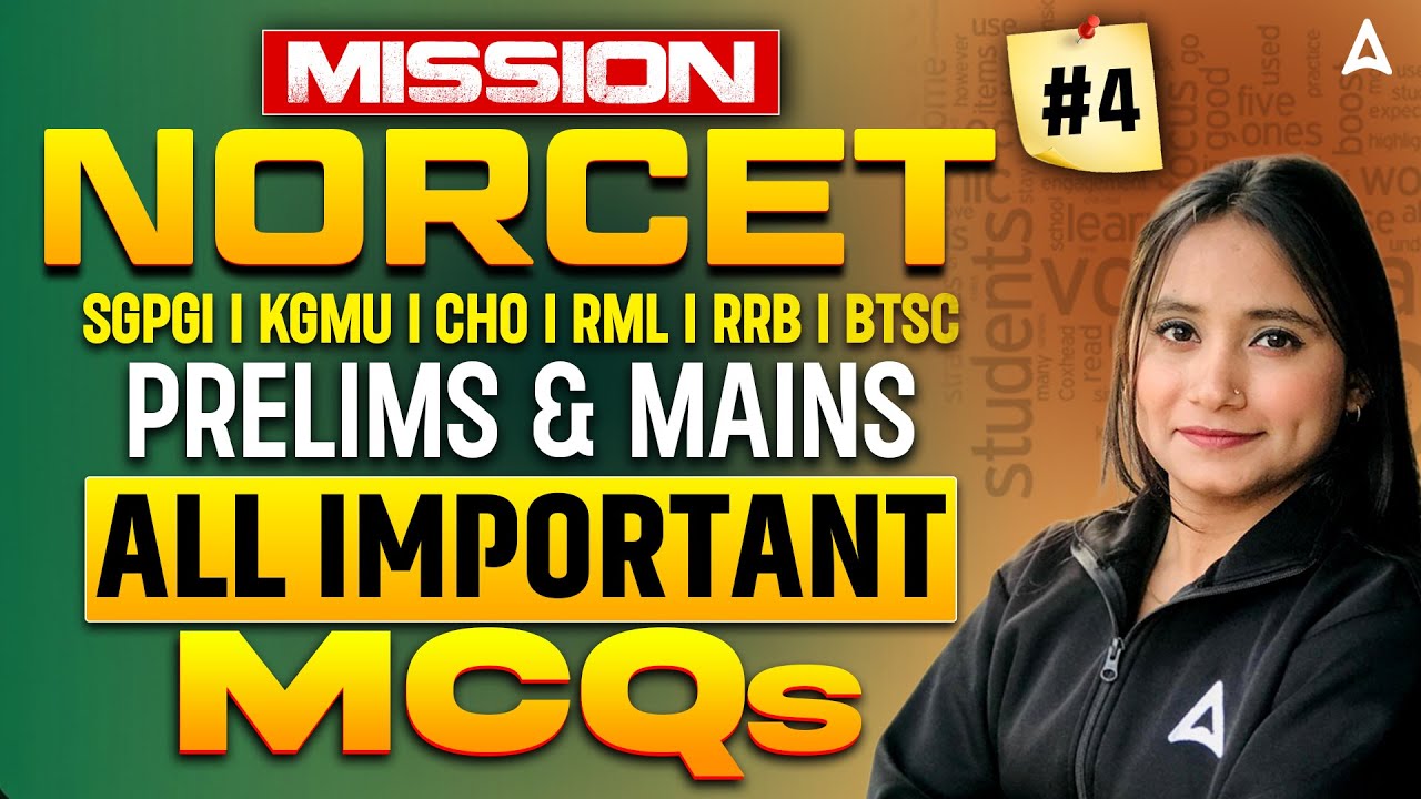 NORCET 10 Preparation Class | Prelims & Mains Most Important MCQ | SGPGI, KGMU, CHO, RML, RRB & BTSC