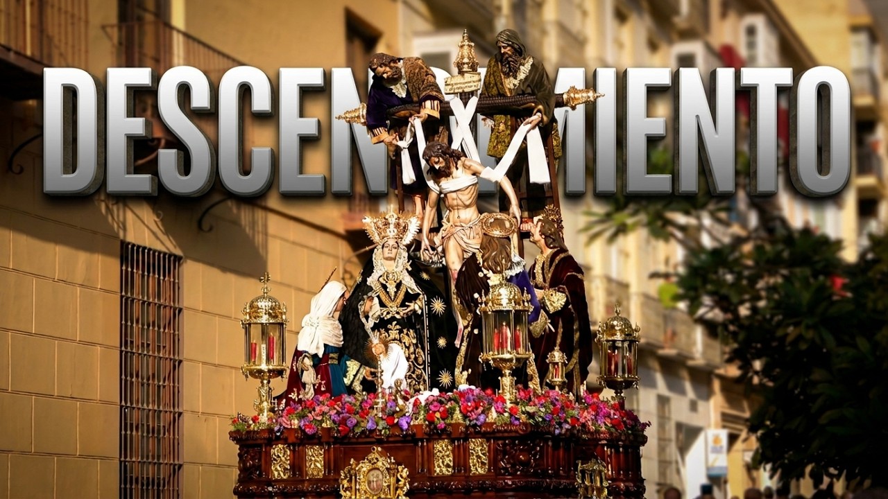 ▶️ DESCENDIMIENTO ✝️ SEMANA SANTA MÁLAGA ✝️ [4K-HDR]