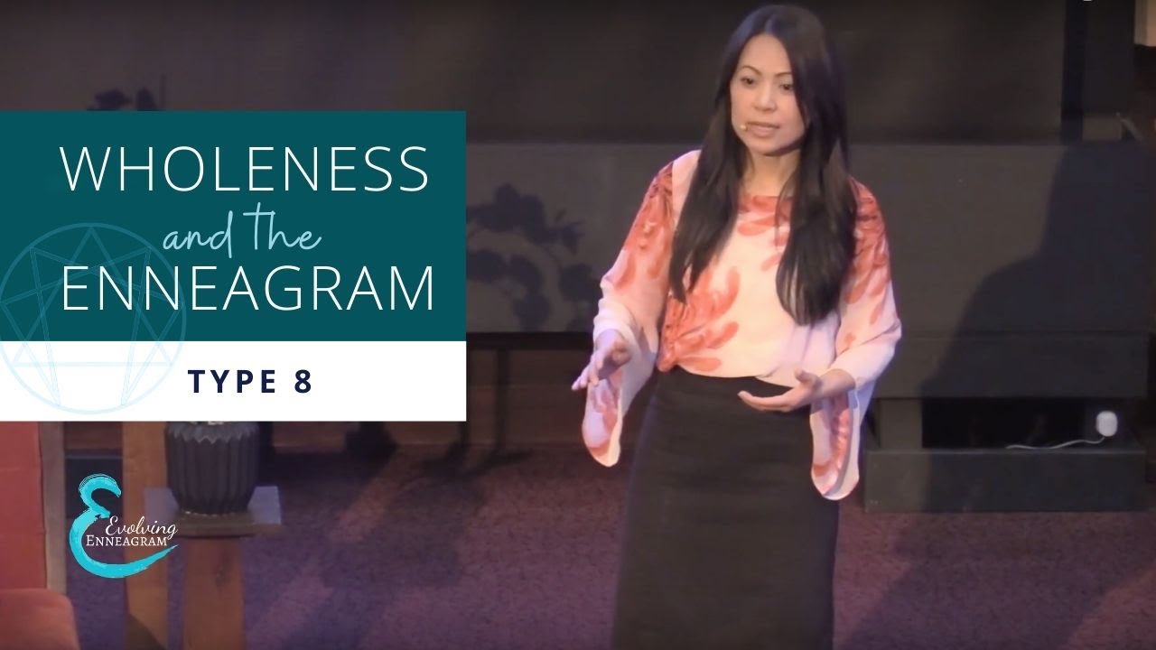 Wholeness & the Enneagram- Type 8's Soul Child