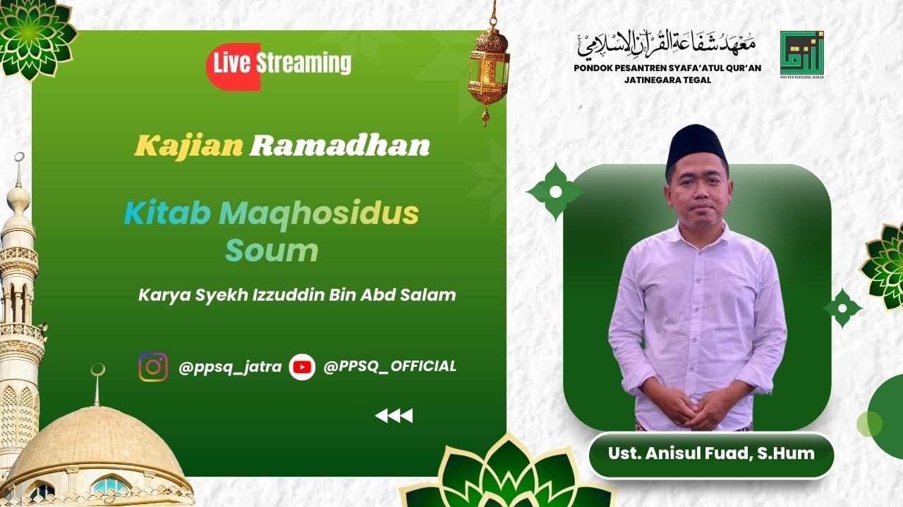 Kajian Ramadhan : Maqashidus Shoum - Syekh Izzuddin Ibn Abd Salam Part 3