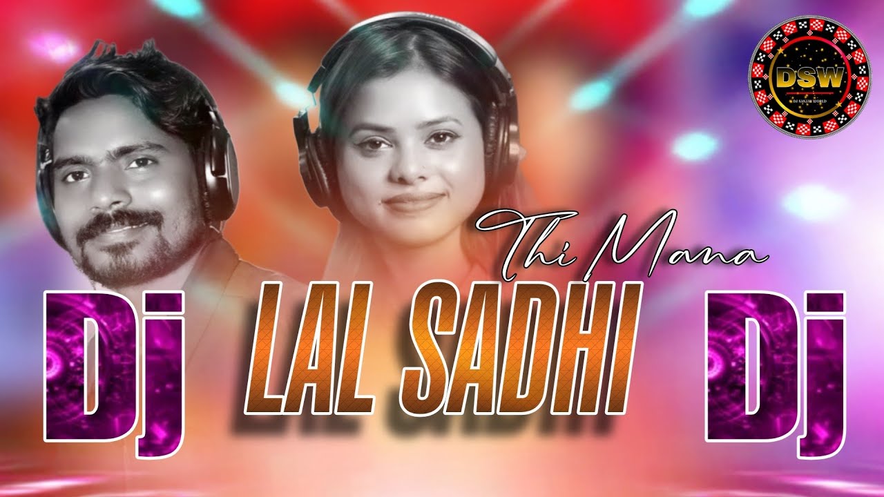 Lal Sadhi Thi Mana | New Sambalpuri Dj Song | Sambalpuri Dj Song | Ashish x Antara | DJ Sanjay World