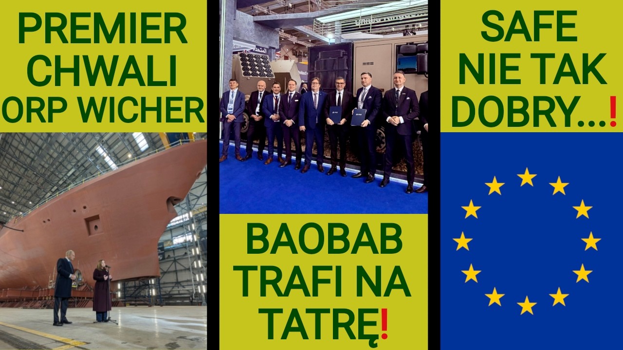 SAFE mniej korzystny dla polskiego przemysłu! Baobab na Tatrze: co z Jelczem?: WOJSKOWE NEWSY #367