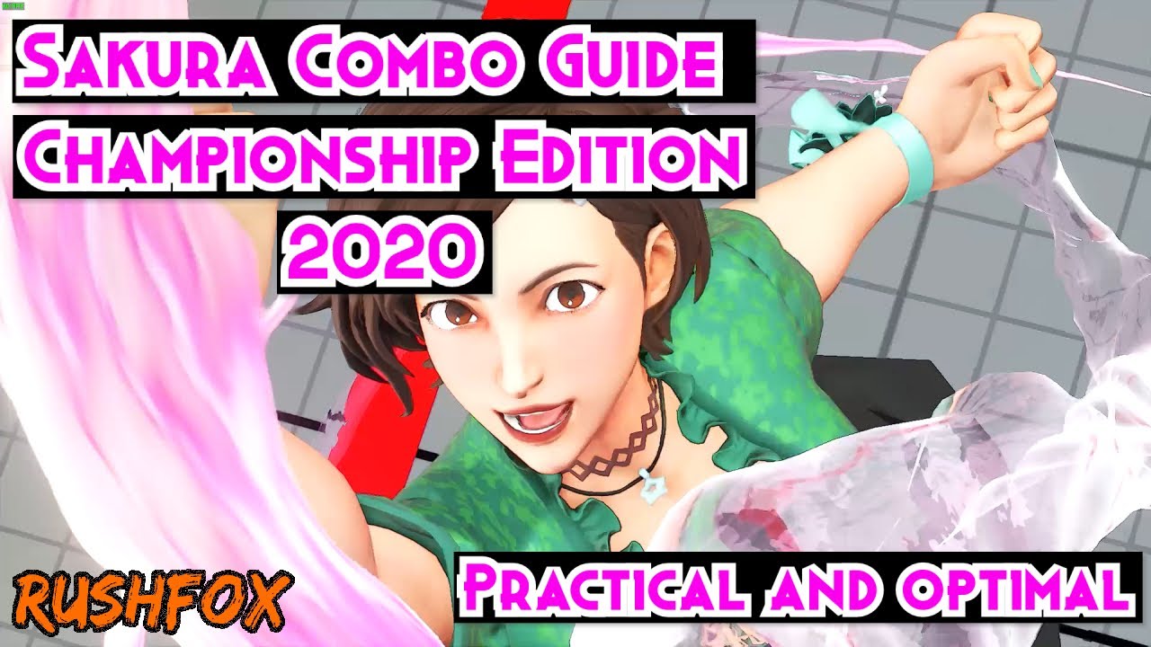 Sakura Combo video CHAMPIONSHIP EDITION. Practical combos & links.