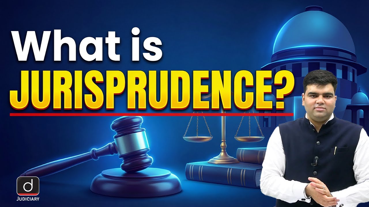 Jurisprudence: Meaning, Nature & Scope Explained | Constitution | Drishti Judiciary