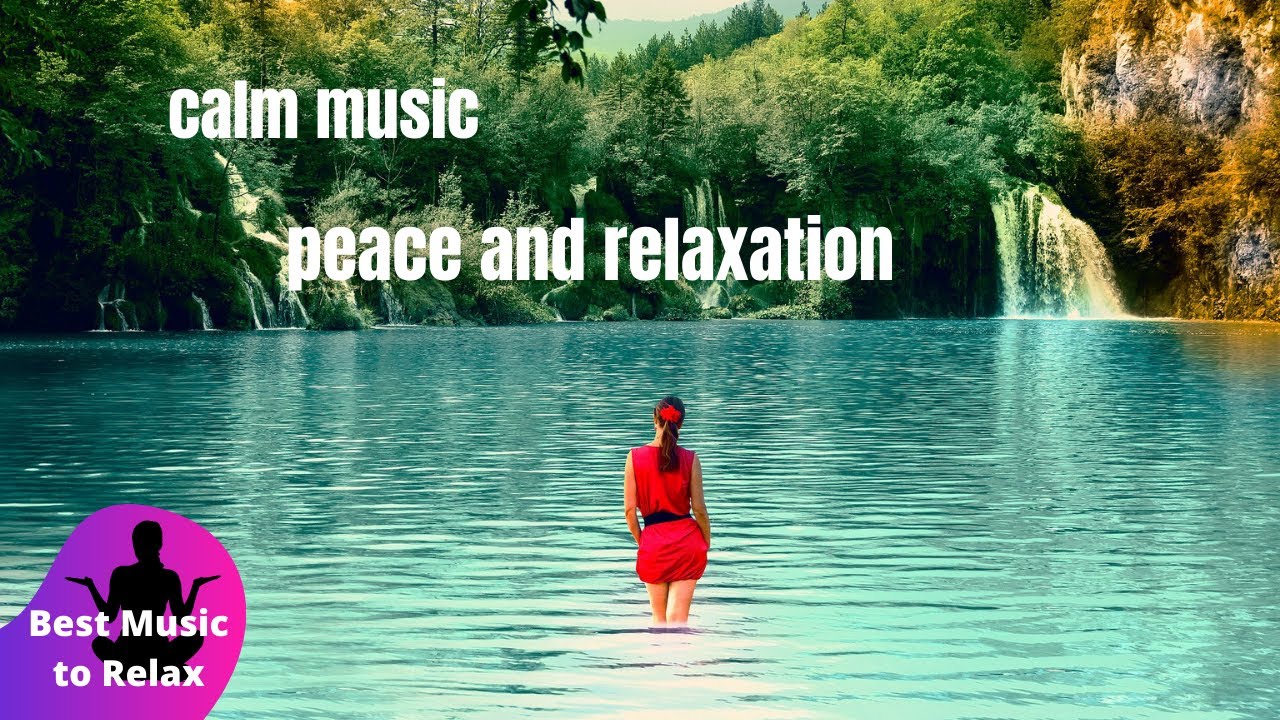 Calm Music for Peace and Relaxation instrumental , Relief for Anxiety and Stress